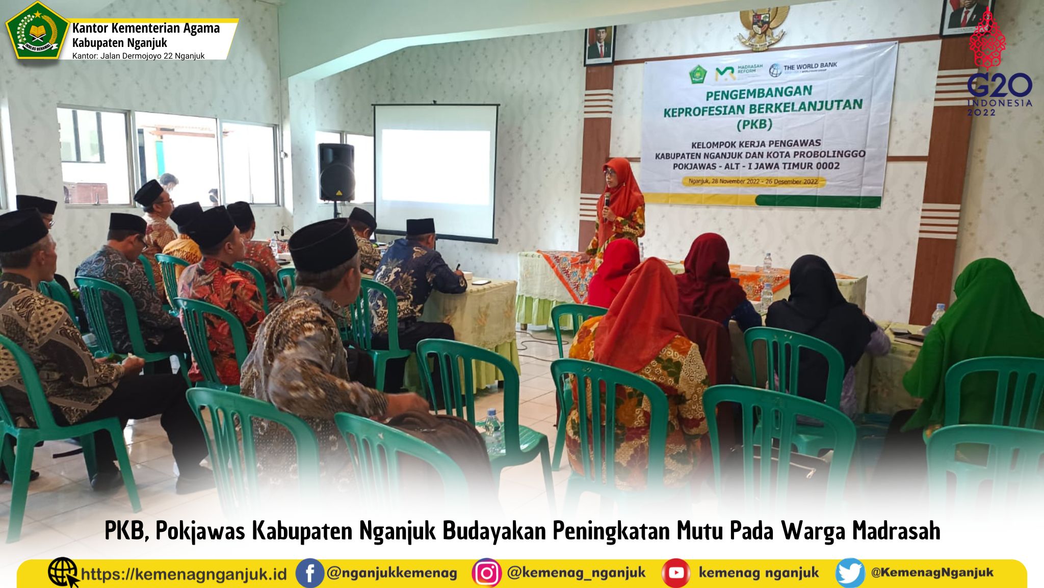 PKB, Pokjawas Kabupaten Nganjuk Budayakan Peningkatan Mutu Pada Warga Madrasah