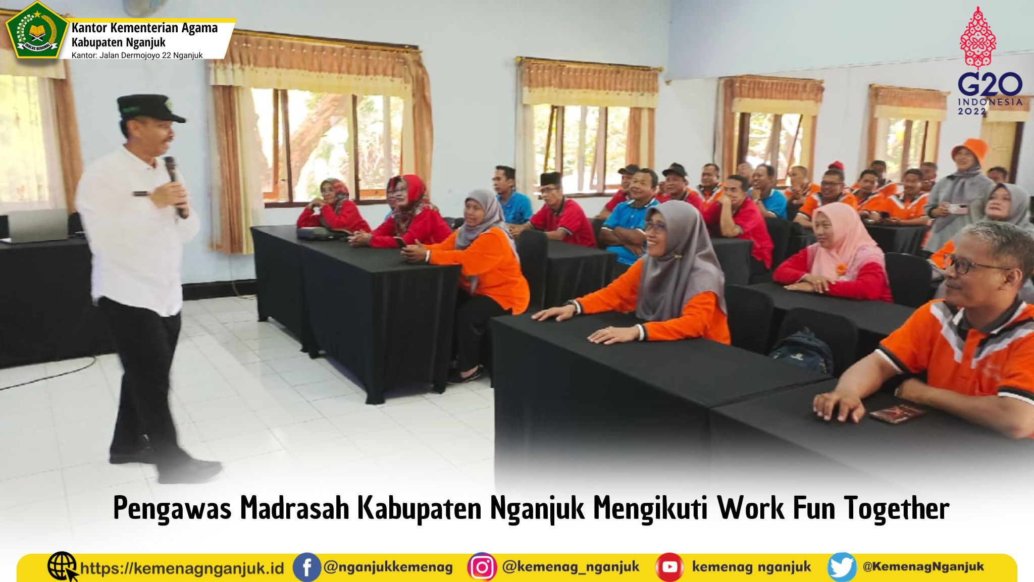 Pengawas Madrasah Kabupaten Nganjuk mengikuti Work Fun Together